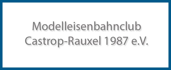Modelleisenbahnclub Castrop-Rauxel 1987 Schriftzug